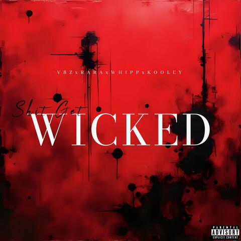 Wicked (feat. VBZ Goof, YFSN Whipp & Kooley Sanchez) album art