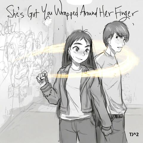 She's Got You Wrapped Around Her Finger album art