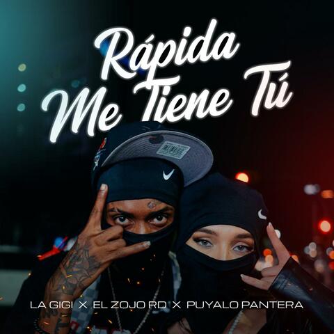 Rapida me tiene tu (feat. Zojo rd) album art