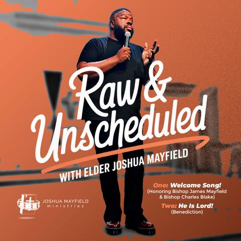 Raw & Unscheduled with Elder Josh Mayfield album art