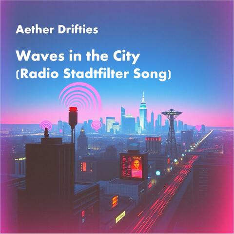 Waves in the City (Radio Stadtfilter Song) (Radio Edit) album art
