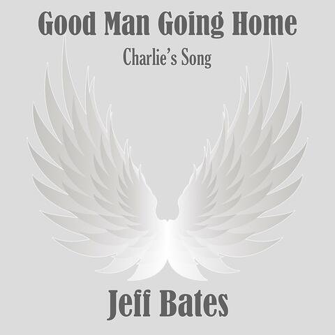Good Man Going Home (Charlie's Song) album art