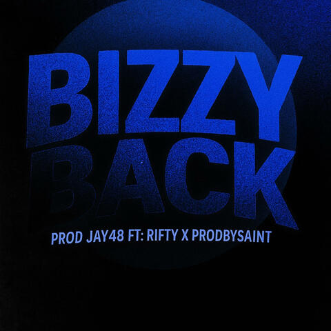 Bizzy Back (feat. Rifty & ProdbySaint) album art