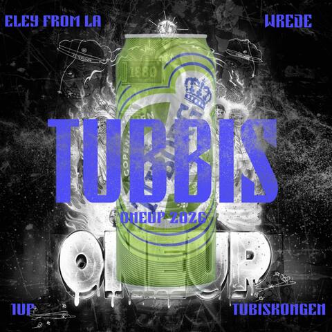TUBBIS (ONEUP 2026) (feat. Tubiskongen, WREDE & Eley from LA) album art