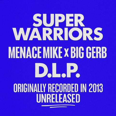 Super Warriors (feat. Big Gerb & D.L.P.) album art