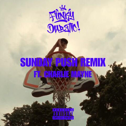 Sunday Push (feat. Charlie Mayne) [Remix] album art