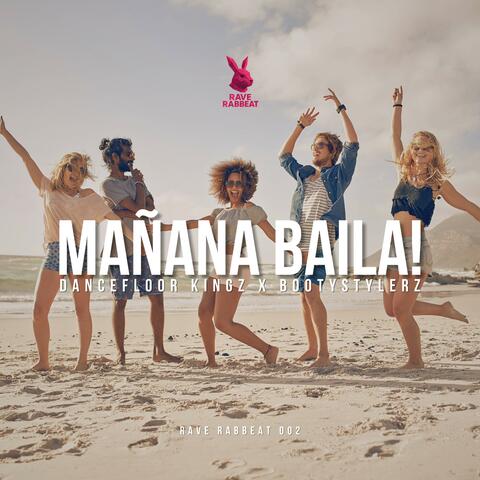 Mañana Baila! (Hands Up Edit) album art