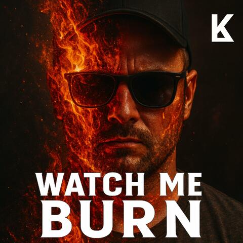 WATCH ME BURN album art