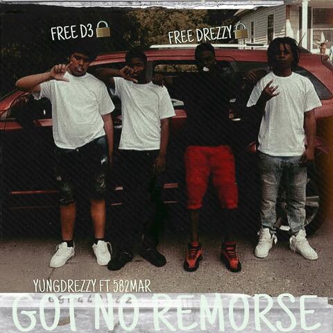 Got No Remores (feat. YungDrezzy & 582Mar) album art