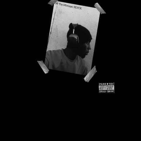 Off The Mixtape: BLVCK album art