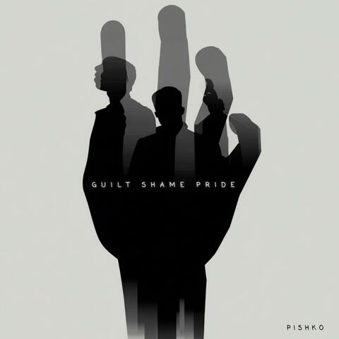 Guilt Shame Pride album art