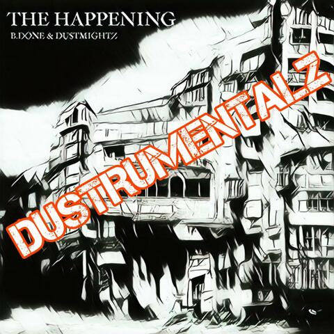 The Happening (B. Done/Dustrumentalz) album art