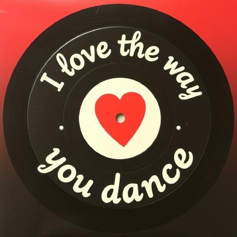 I love the way you dance album art