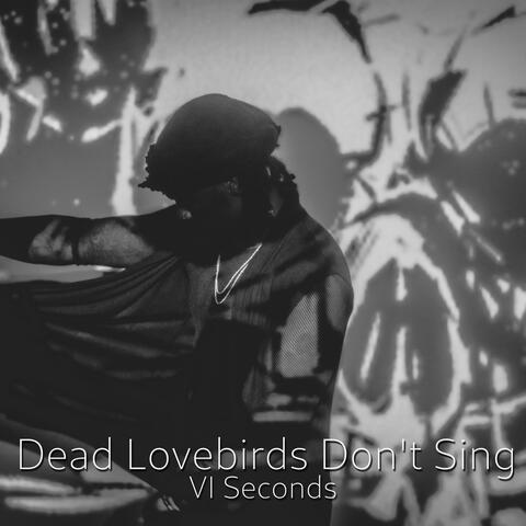 Dead Lovebirds Don't Sing album art
