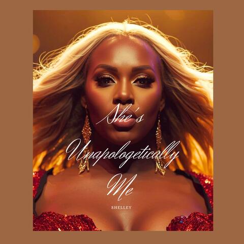 SHE'S UNAPOLOGETICALLY ME album art