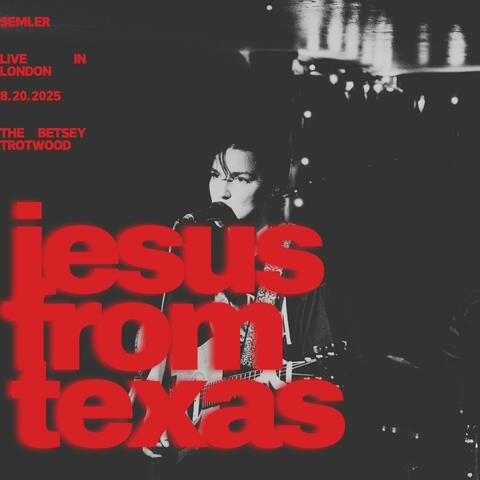 Jesus From Texas (Live) album art