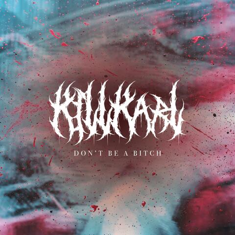 DON'T BE A BITCH album art
