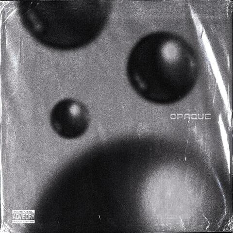 Opaque (feat. Diemasua, Joe$ya & Lil Mollywater) album art