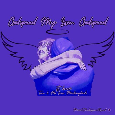 Godspeed My Love, Godspeed (feat. keavi) album art