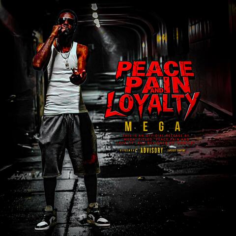 PEACE, PAIN & LOYALTY album art