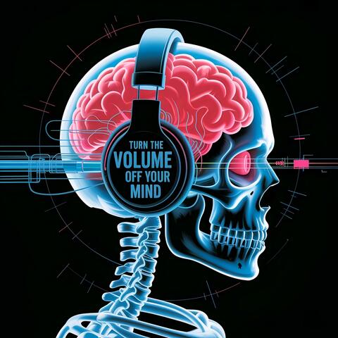 Turn the Volume Off Your Mind album art