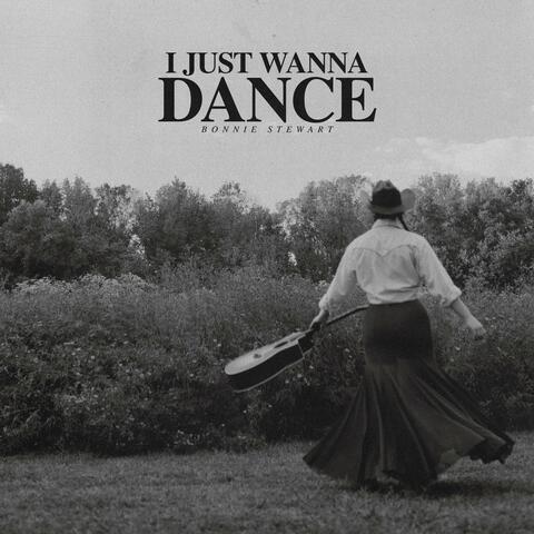I Just Wanna Dance album art