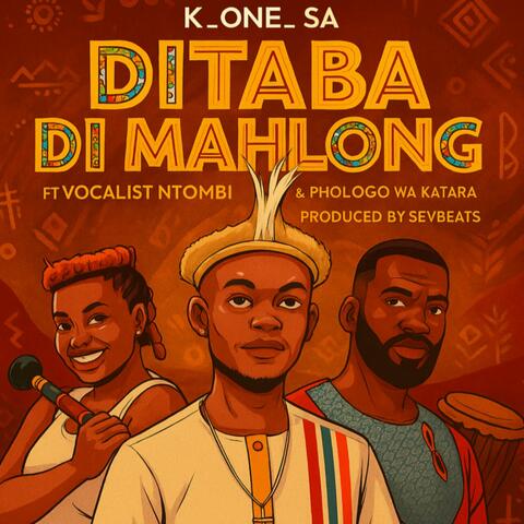 Ditaba di Mahlong (feat. Vocalist Ntombi, Phologo wa Katara & SevBeatz) album art