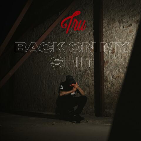 Back On My Shit album art