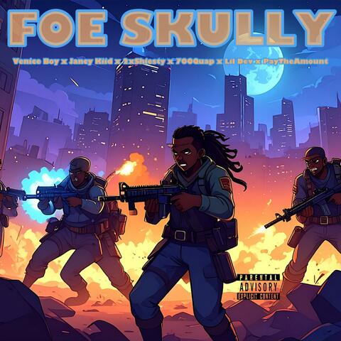 Foe Skully (feat. Venice Boy, Jancy kid, 2xShiesty, 700Quap & Lil Dev) album art