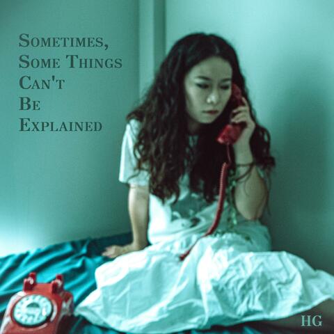Sometimes, Some Things Can't Be Explained album art