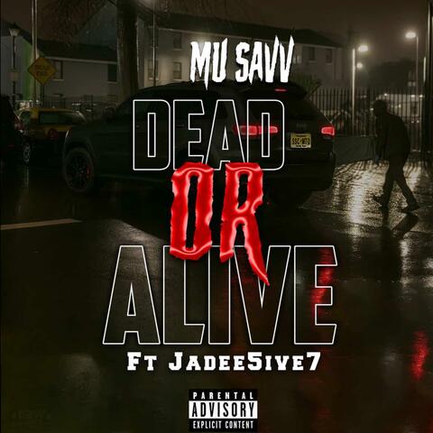 Mu Savv X Jadee 5ive7 (Dead Or Alive) album art