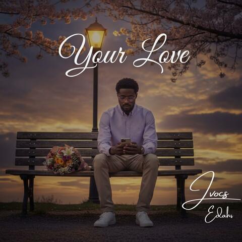 Your Love (feat. Derri Pickering) album art