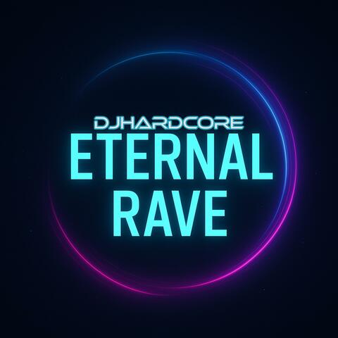 Eternal Rave album art