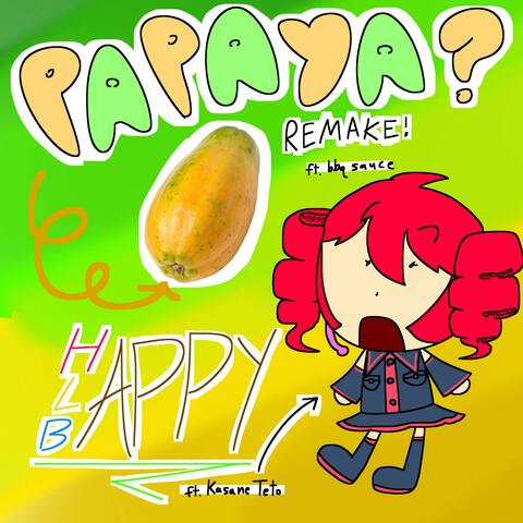 PAPAYA? / HAPPY LAPPY BAPPY album art
