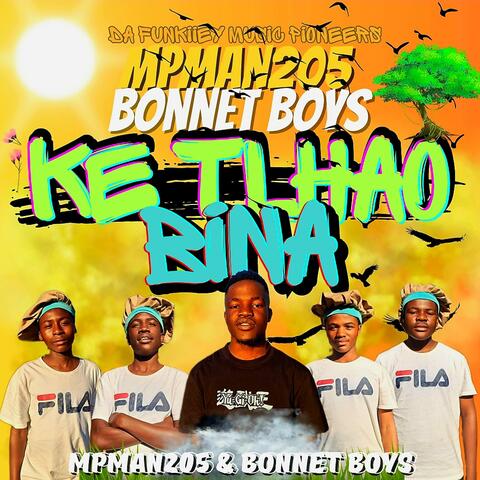 Ke Tlhao Bina (feat. Matao, Supromo, Young Dee, Durbaniezer & Bonnet Boys & MpMan205) album art