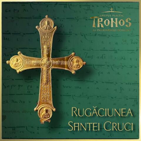 Rugăciunea Sfintei Cruci (feat. Mihail Bucă) album art