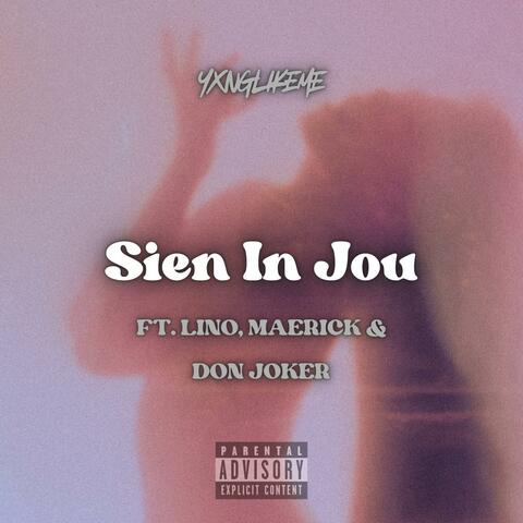 Sien In Jou (feat. Lino, Maerick & Don' Joker) album art