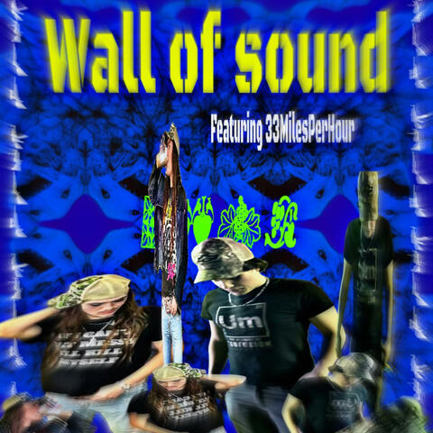 Wall of sound (feat. 33milesperhour) album art
