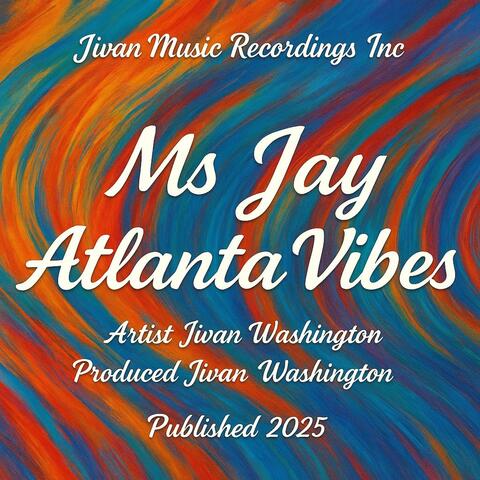 Ms Jay Atlanta Vibes album art