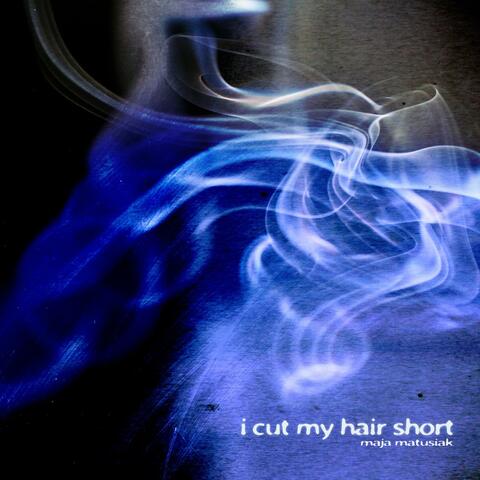 i cut my hair short album art