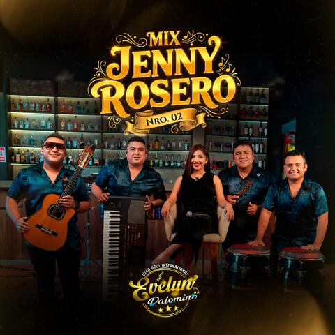 Mix Jenny Rosero 2 (Sesión En Vivo) : Dime Quien Fue / Ya Sé Quien Fue / Mi Rival / Ella o Yo (En vivo) album art