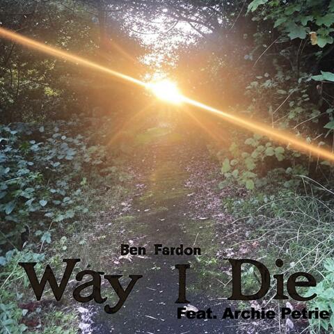 Way I Die album art