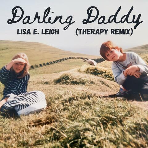 Darling Daddy (feat. Lisa E. Leigh) [Therapy Remix] album art