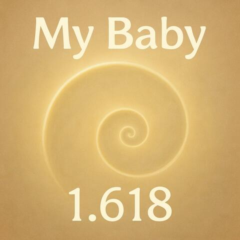 My Baby 1.618 album art