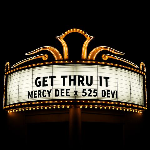 Get Thru It (feat. 525 Devi) album art