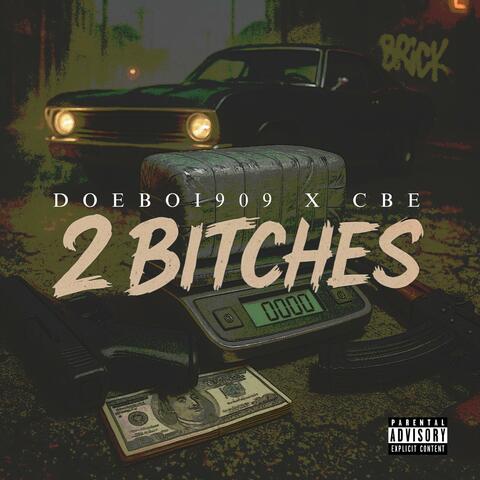 2 bitches (feat. cbe) album art