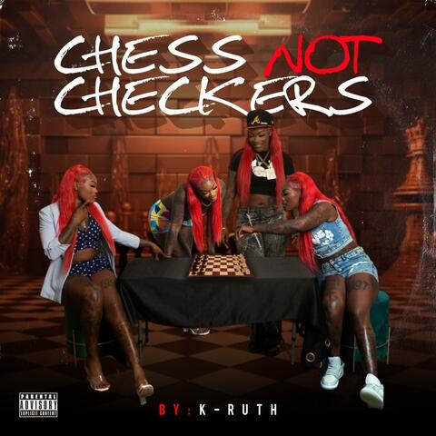 Chess Not Checkers album art