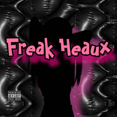 Freak Heaux album art