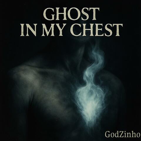 Ghost In My Chest album art