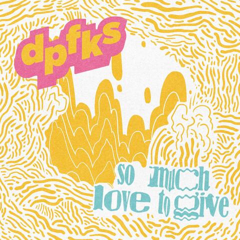 So Much Love to Give album art